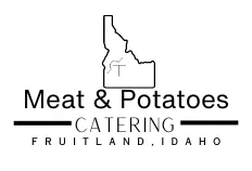 Meat & Potatoes